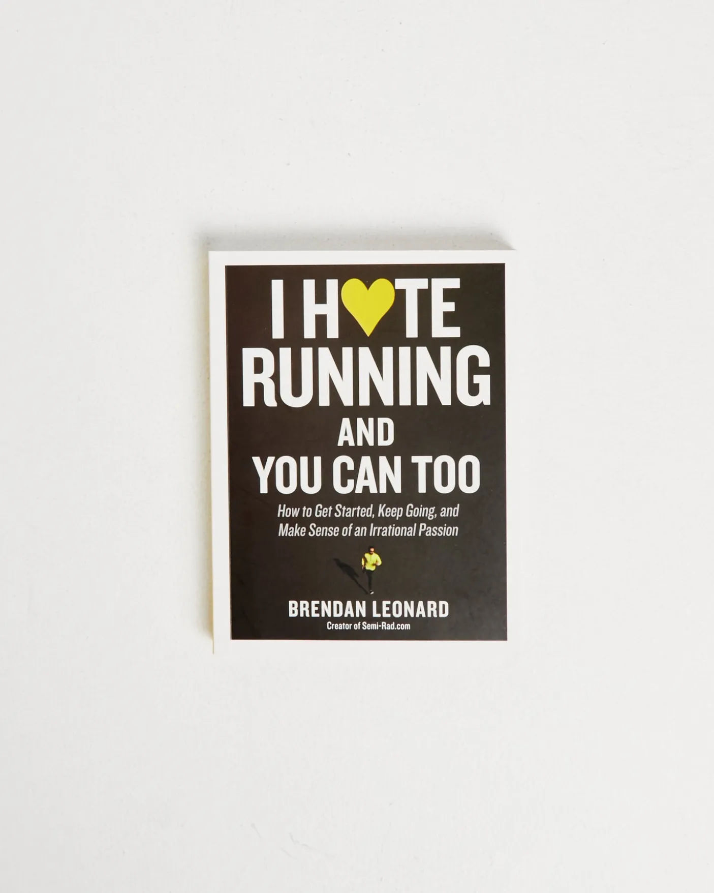 I Hate Running And You Can Too Book
